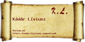 Kádár Líviusz névjegykártya
